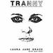 Tranny: Confessions of Punk Rock's Most Infamous Anarchist Sellout