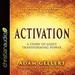 Activation: A Story of God's Transforming Power