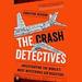 The Crash Detectives
