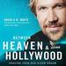 Between Heaven and Hollywood