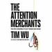 The Attention Merchants