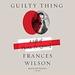 Guilty Thing: A Life of Thomas De Quincey