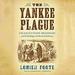 The Yankee Plague