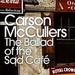 The Ballad of the Sad Cafe