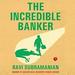 The Incredible Banker