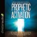 Prophetic Activation
