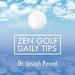 Zen Golf Daily Tips