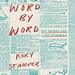 Word by Word: The Secret Life of Dictionaries