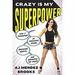 Crazy Is My Superpower