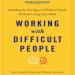 Working with Difficult People