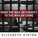 From the War on Poverty to the War on Crime