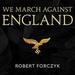We March Against England