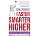 Faster, Smarter, Higher