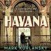 Havana: A Subtropical Delirium