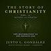 The Story of Christianity, Vol. 2, Revised and Updated