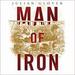 Man of Iron: Thomas Telford and the Building of Britain