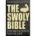 The Swoly Bible: The Bro Science Way of Life