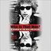 Who Is That Man?: In Search of the Real Bob Dylan