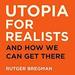 Utopia for Realists