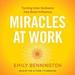 Miracles at Work: Turning Inner Guidance into Outer Influence