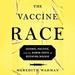 The Vaccine Race