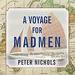 A Voyage for Madmen