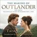 The Making of Outlander