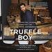 Truffle Boy: My Unexpected Journey Through the Exotic Food Underground