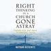 Right Thinking in a Church Gone Astray