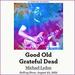 Good Old Grateful Dead