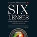 Six Lenses: Vignettes of Success, Career and Relationships