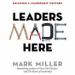 Leaders Made Here: Building a Leadership Culture