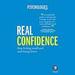 Real Confidence: Stop Feeling Small and Start Being Brave