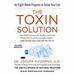 The Toxin Solution