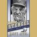 Casey Stengel: Baseball's Greatest Character