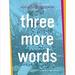 Three More Words