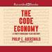 The Code Economy: A Forty-Thousand Year History
