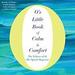 O's Little Book of Calm & Comfort