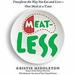 MeatLess: Transform the Way You Eat and Live - One Meal at a Time