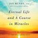 Eternal Life and A Course in Miracles