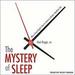 The Mystery of Sleep