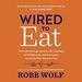 Wired to Eat