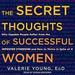 The Secret Thoughts of Successful Women