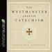 The Westminster Shorter Catechism