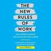 The New Rules of Work