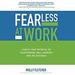Fearless at Work: Trade Old Habits for a Power Mindset