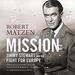 Mission: Jimmy Stewart and the Fight for Europe