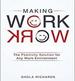 Making Work Work: The Positivity Solution for Any Work Environment