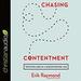 Chasing Contentment: Trusting God in a Discontented Age