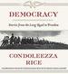 Democracy: Stories from the Long Road to Freedom